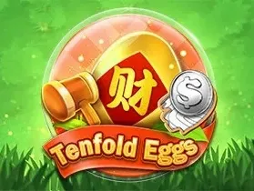 Tenfold Eggs